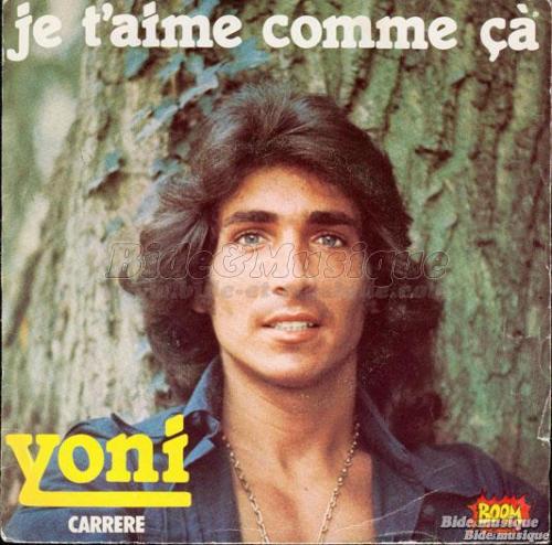 Yoni - Je t'aime comme �a