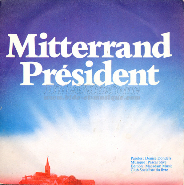 Parti Socialiste - Mitterrand Pr%E9sident