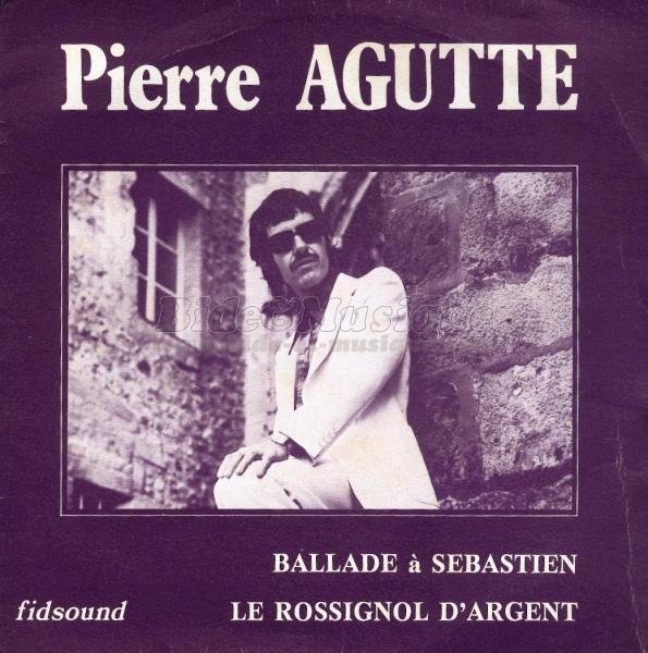 Pierre Agutte - Ballade  Sbastien