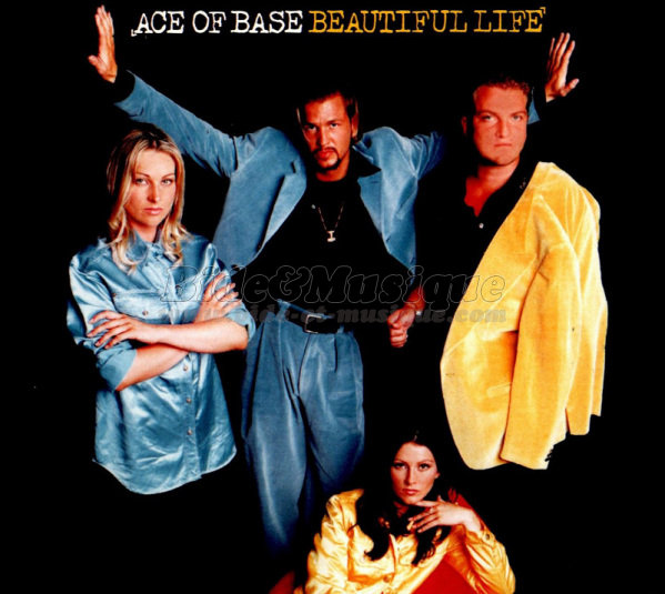 Ace of Base - Beautiful life