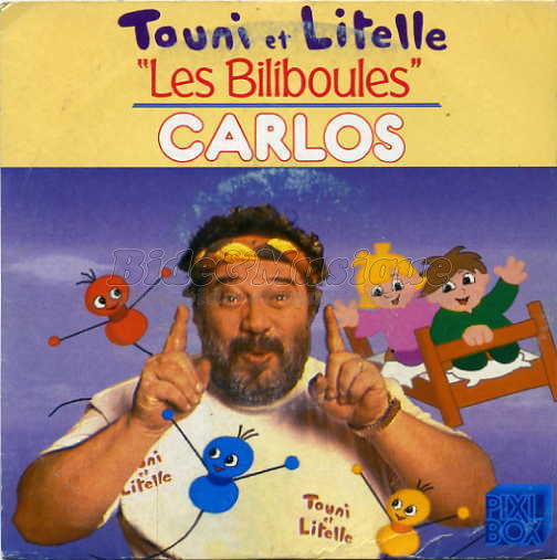 Carlos - Les biliboules %28Touni et Litelle%29