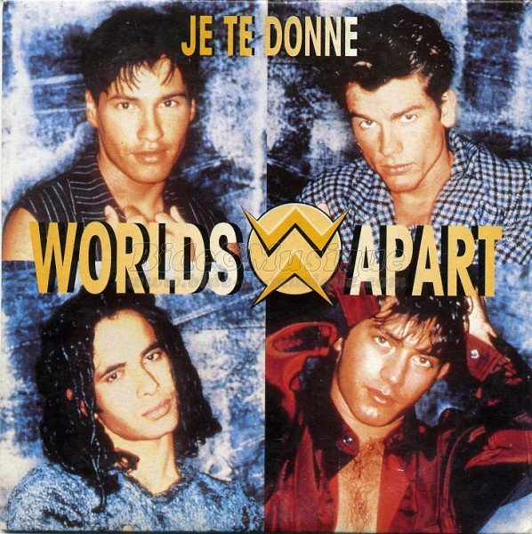 Worlds Apart - Je te donne