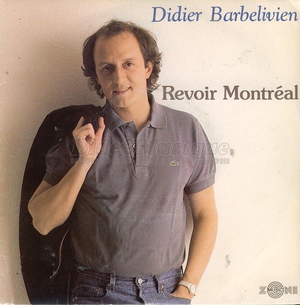 Didier Barbelivien - Revoir Montr�al