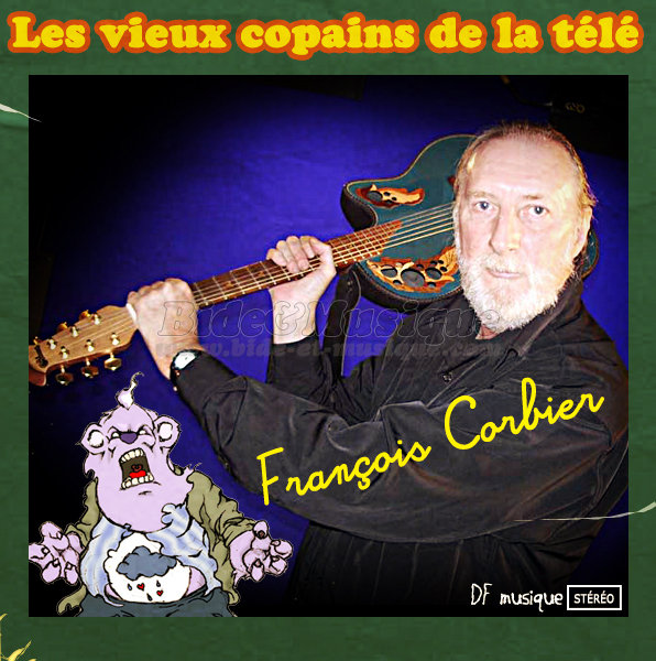 Fran%E7ois Corbier - Les vieux copains de la t%E9l%E9