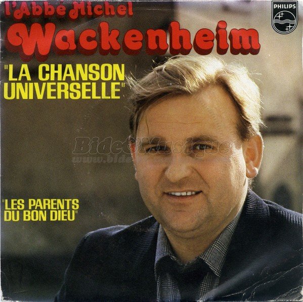 Wackenheim, L'abbe Michel - La chanson universelle