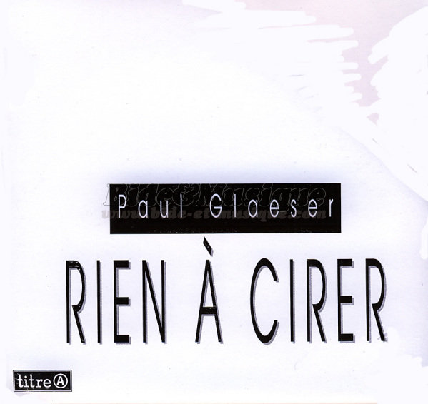 Paul Glaeser - num�ros 1 de B&M, Les