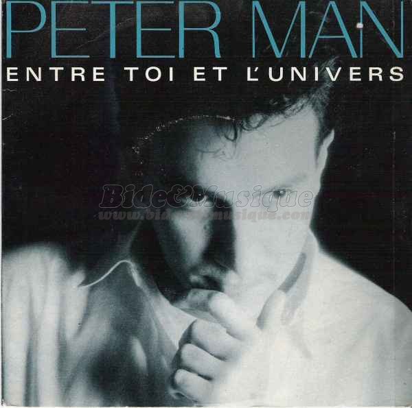 Peter Man - Entre toi et l%27univers