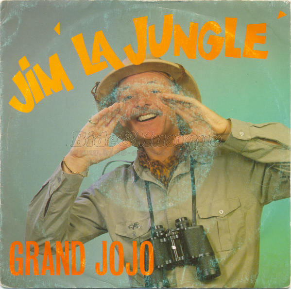 Grand Jojo - Jim %27La Jungle%27
