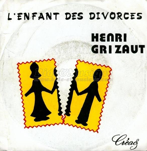 Henri Grizaut - L'enfant des divorcés