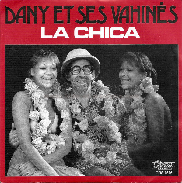 Dany et ses Vahin%E9s - La Chica