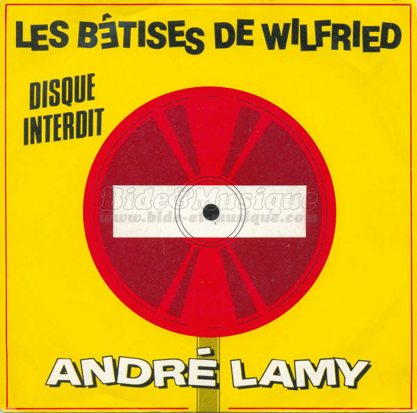 Andr� Lamy - Les b�tises de Wilfried