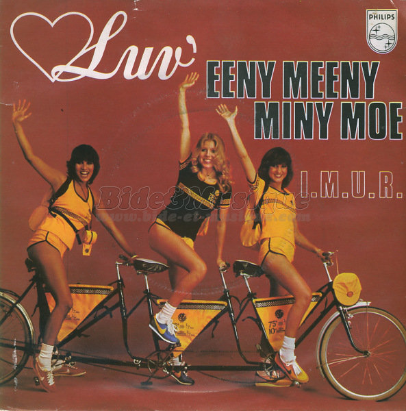Luv' - Eeny Meeny Miny Moe