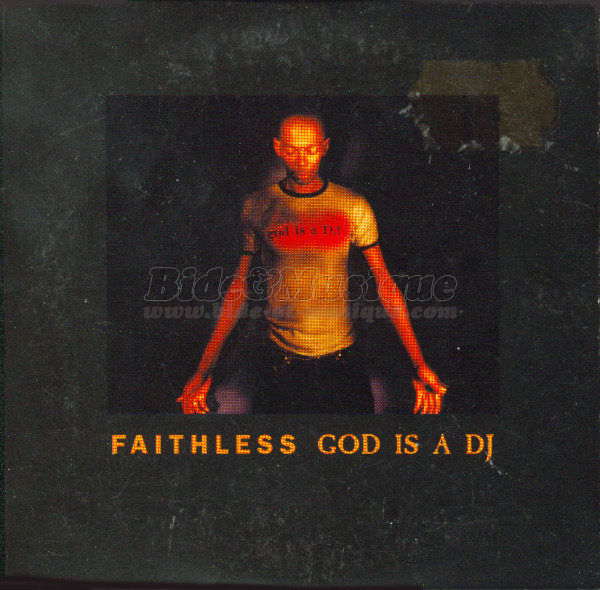Faithless - God is a DJ