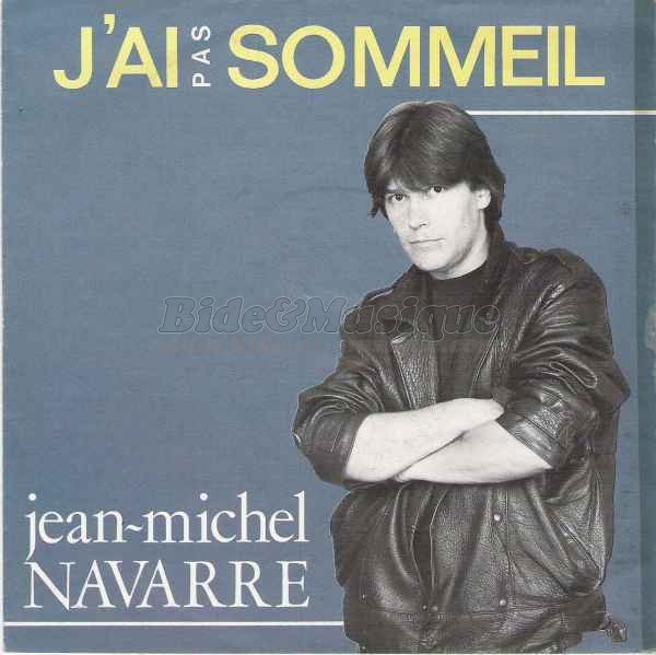 Jean-Michel Navarre - J'ai pas sommeil