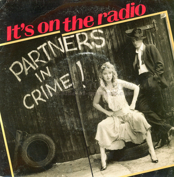 Partners in Crime - It's on the radio