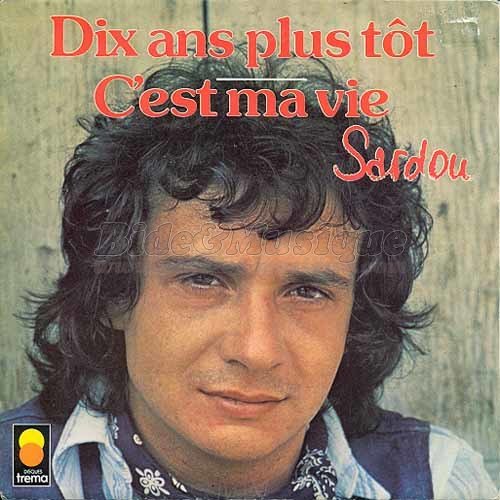 Un t 70 - N 10 (1977 - Michel Sardou : Dix ans plus tt)