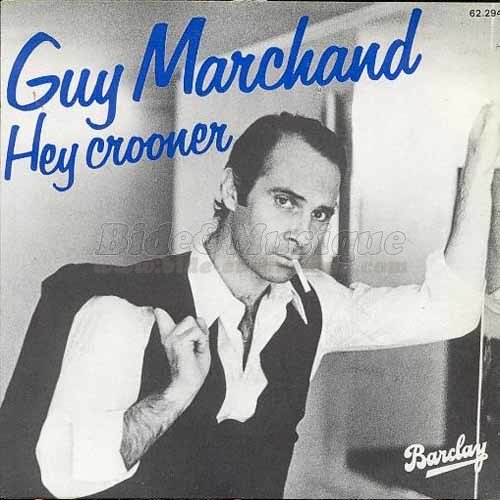 Un t 70 - N 17 - Guy Marchand : Hey crooner