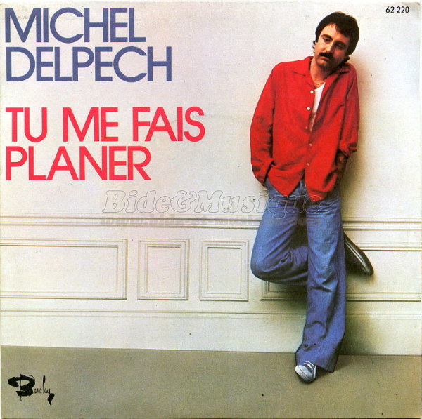 Un t 70 - N 19 - Michel Delpech : Tu me fais planer