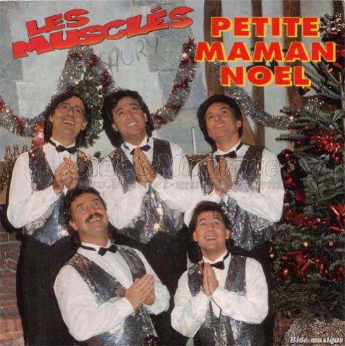 Les Muscls - Petite Maman Nol