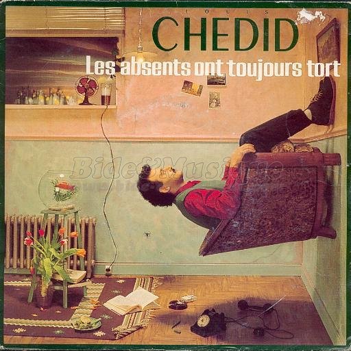 Louis Chedid - Les absents ont toujours tort