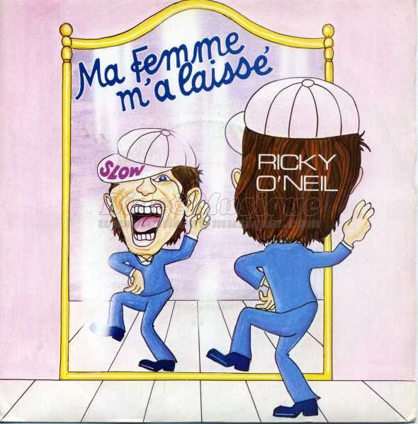 Ricky O%27Neil - Ma femme m%27a laiss%E9