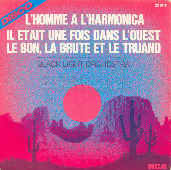 Black Light Orchestra - Il tait une fois dans l'Ouest / Le Bon, la Brute, et le Truand