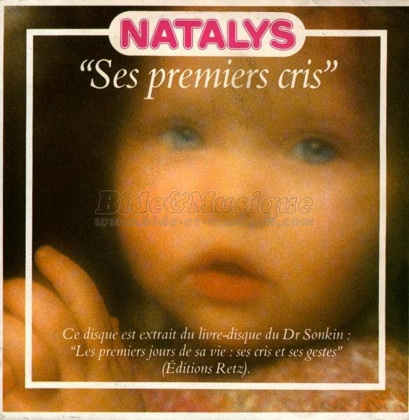 Natalys - Ses premiers cris (deuxi�me partie)