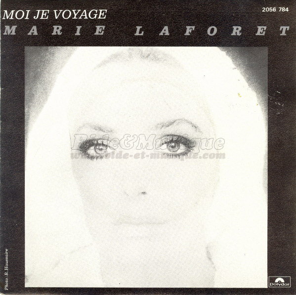 Marie Lafor�t - Moi je voyage
