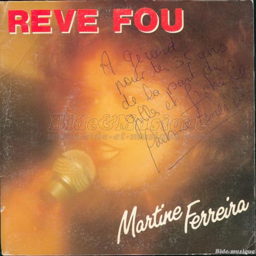Martine Ferreira - R�ve fou