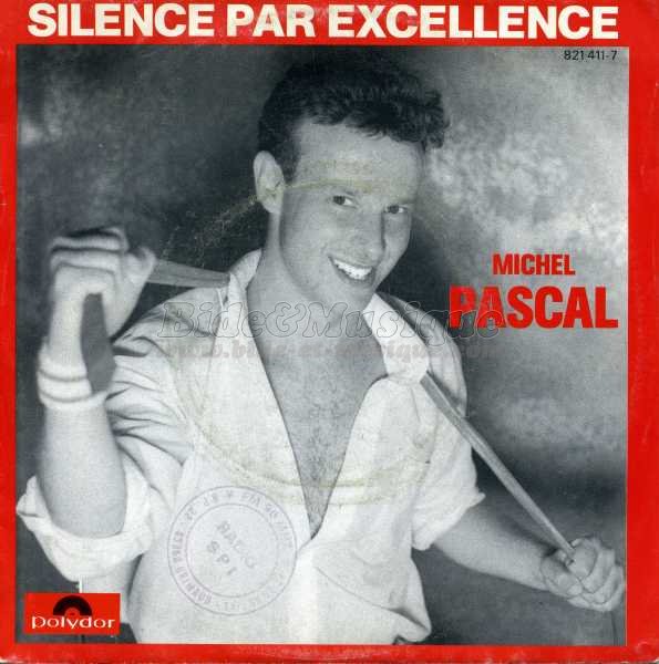 Michel Pascal - Silence par excellence