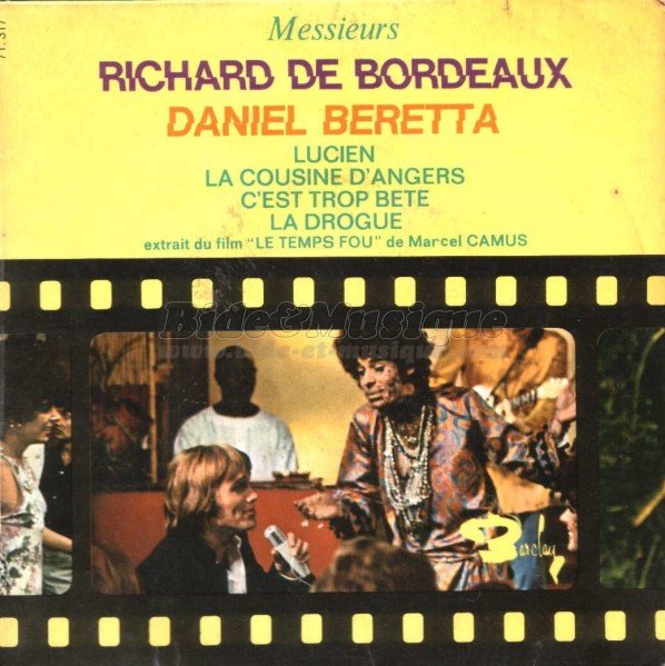 Richard de Bordeaux et Daniel Beretta - drogue c'est du Bide, La