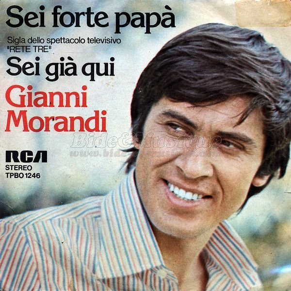 Gianni Morandi - Sei forte pap%E0