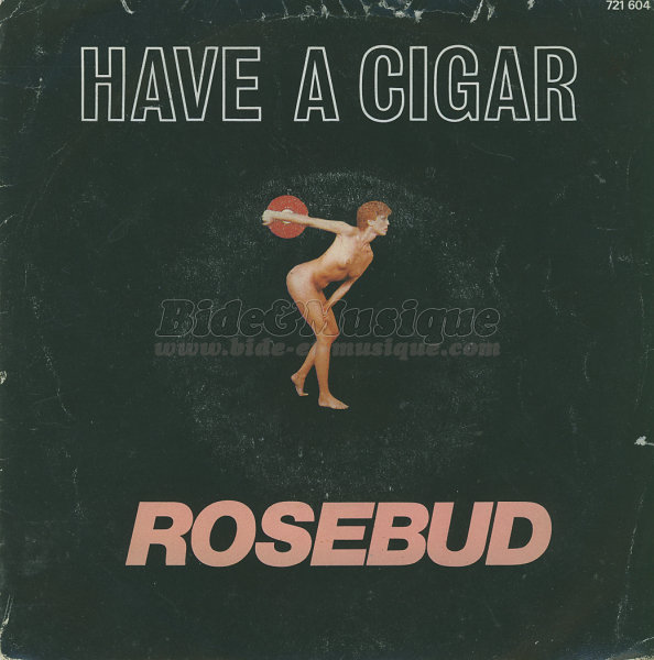 Rosebud - Have a cigar