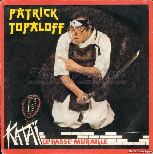 Patrick Topaloff - Kata%EF le passe-muraille