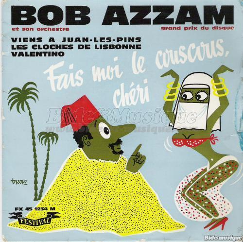 Bob Azzam et son orchestre - Fais-moi du couscous ch�ri