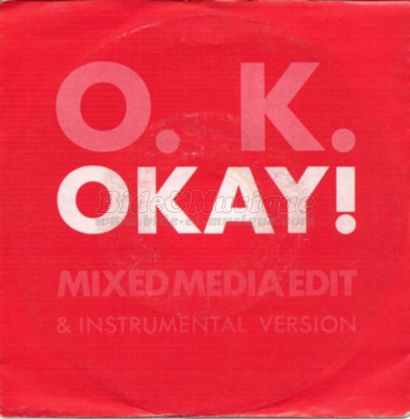 O.K. - OKAY!