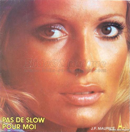 Jean-Fran�ois Maurice - Pas de slow pour moi