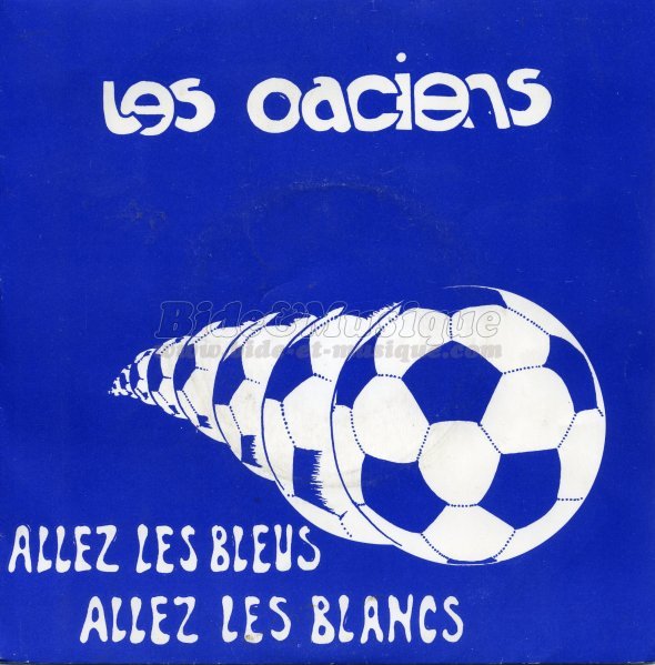 Les Oaciens - Allez les bleus allez les blancs