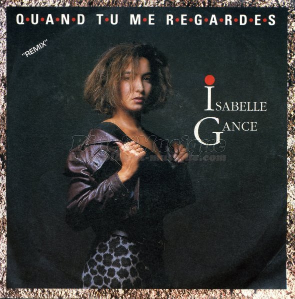 Isabelle Gance - Quand tu me regardes
