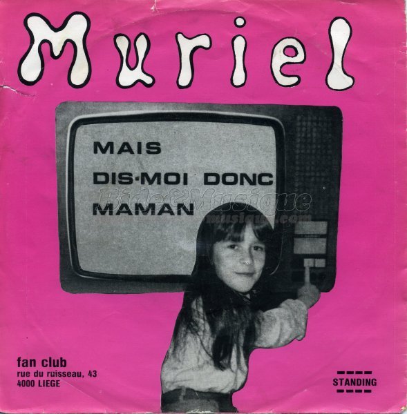 Muriel - Mais dis-moi donc maman