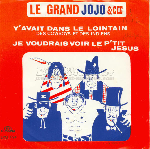 Le Grand Jojo & Cie - Je voudrais voir le p'tit J�sus