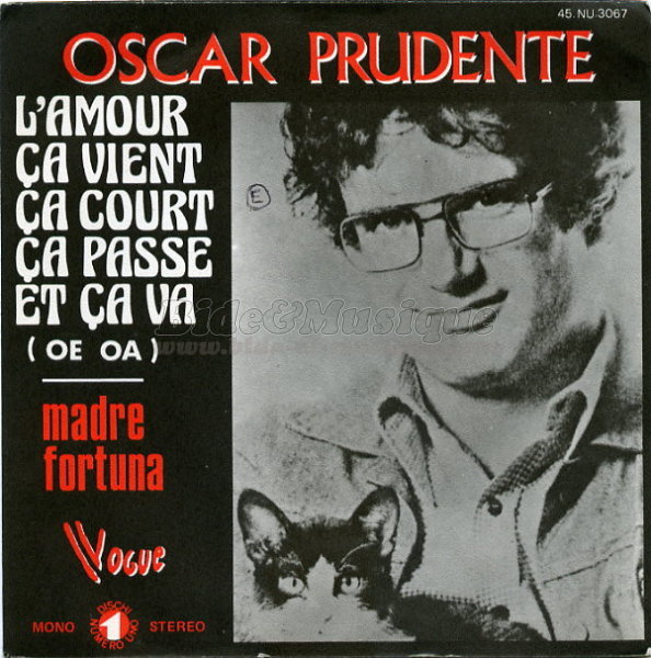 Oscar Prudente - L'amour, �a vient, �a court, �a passe et �a va (oe oa)