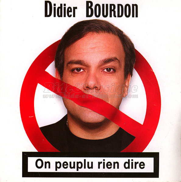 Didier Bourdon - On peuplu rien dire