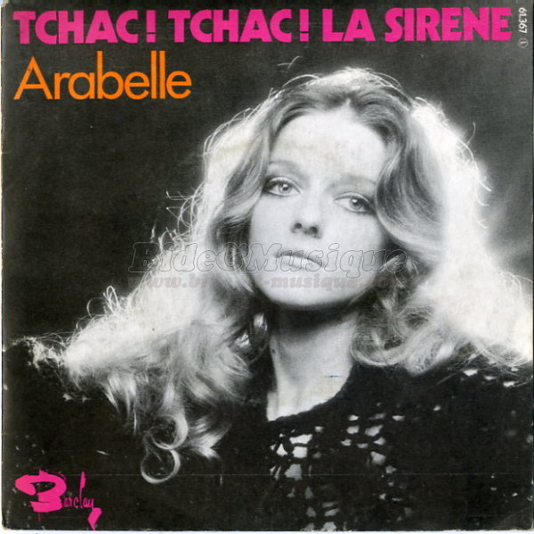 Arabelle - Tchac ! Tchac ! La sirne