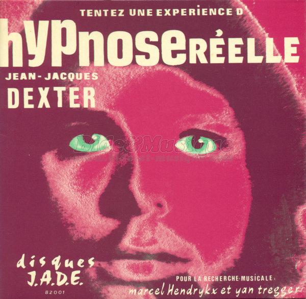 Jean-Jacques Dexter - Hypnose r%E9elle