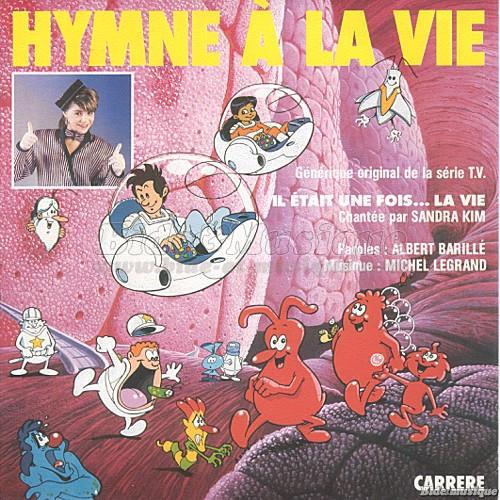 Sandra Kim - Hymne %E0 la vie %28g%E9n%E9rique Il %E9tait une fois%26hellip%3B la vie%29