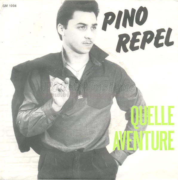 Pino Repel - Quelle aventure