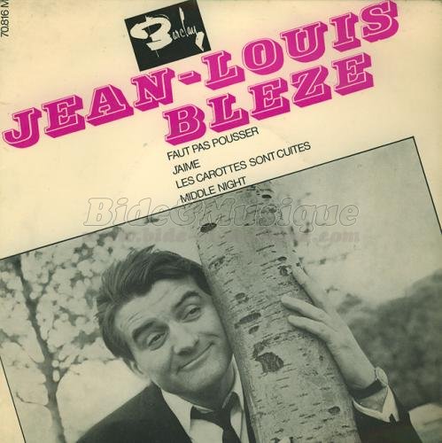 Jean-Louis Bl%E8ze - Faut pas pousser