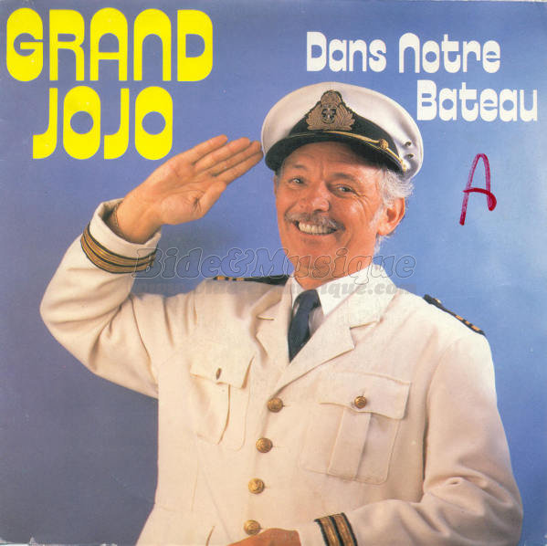 Grand Jojo - La Croisire Bidesque s'amuse