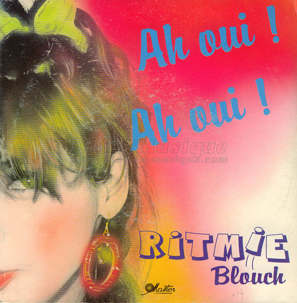 Ritmie Blouch - Ah oui ! Ah oui !